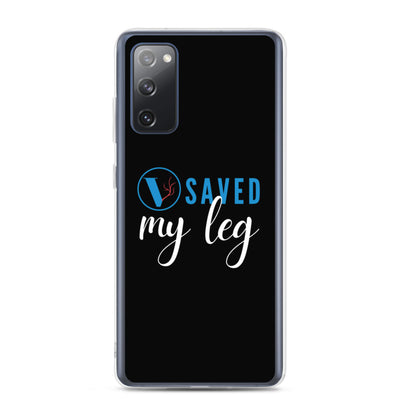 "VI Saved My Leg" Samsung Case