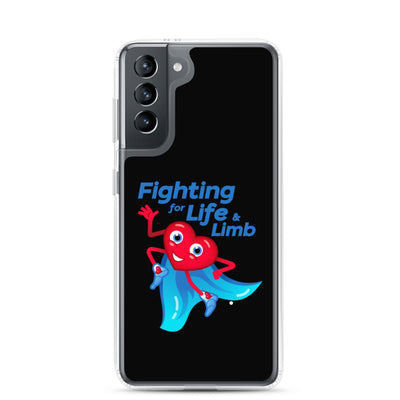 "Fighting for Life & Limb" Samsung Case