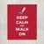 "Keep Calm and Walk On" Throw Blanket