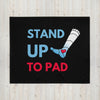 "Stand Up to PAD" Throw Blanket